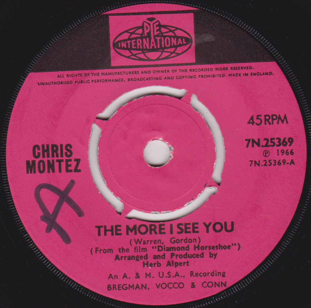Chris Montez – The More I See You (Pye 1966) 7" vinyl single VG/-