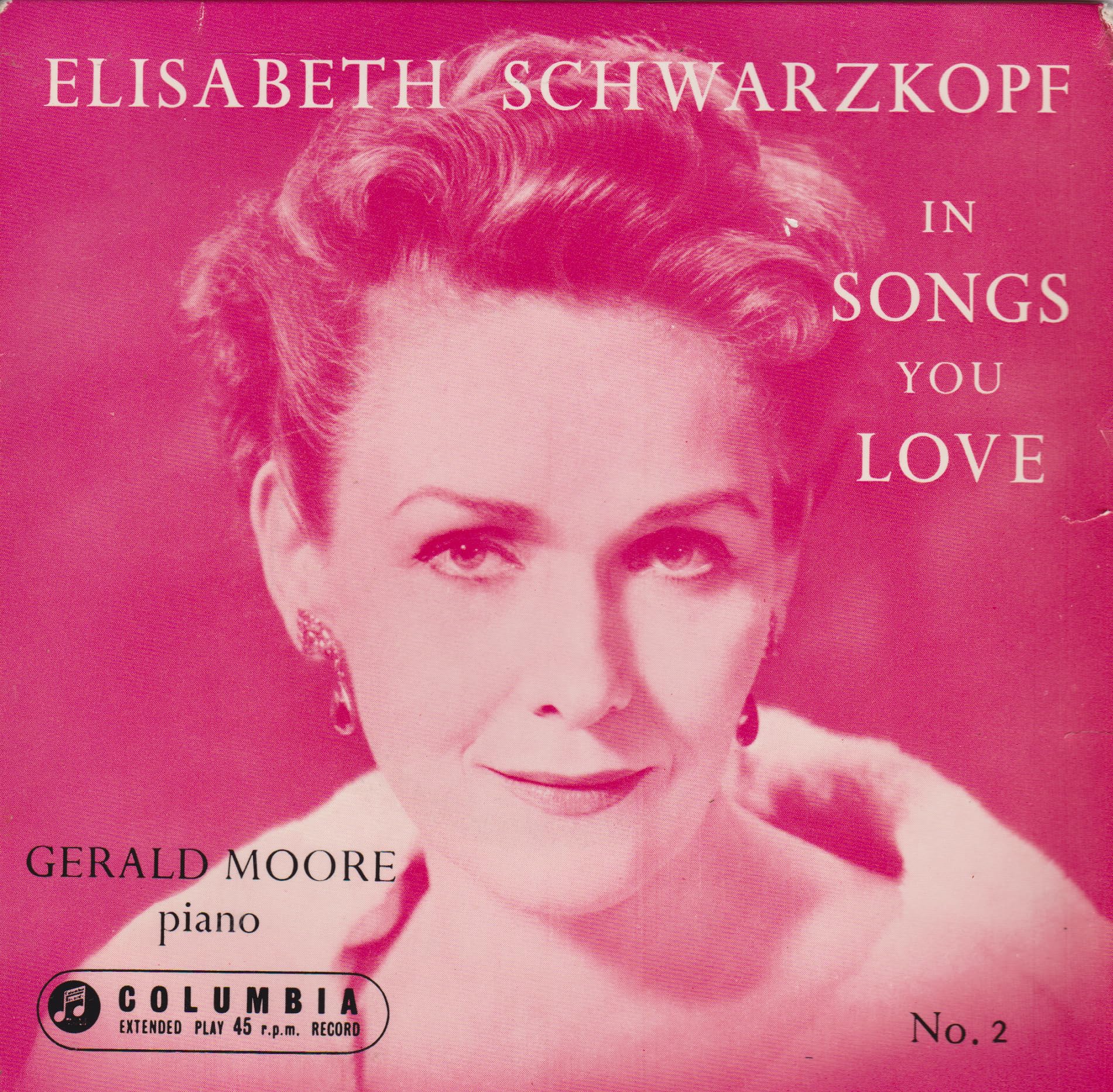 Elisabeth Schwarzkopf, Gerald Moore – Songs You Love (No. 2) (Columbia) 7" vinyl EP VG/VG