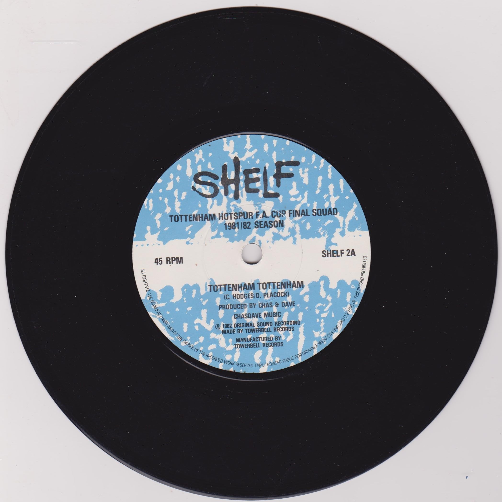 Tottenham Hotspur F.A. Cup Final Squad 1981/2 Season ‎– Tottenham, Tottenham (Shelf 1982) 7" vinyl P/S single VG/VG