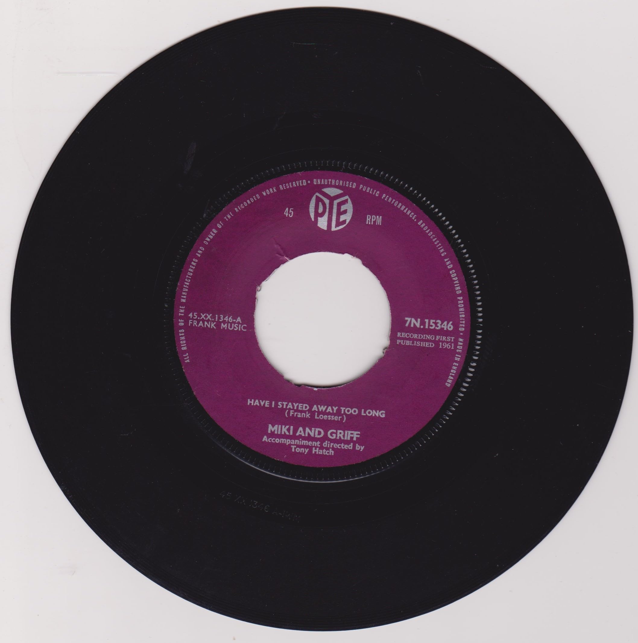 Miki and Griff – Have I Stayed Away Too Long (Pye 1961) 7" vinyl single VG/- jukebox centre