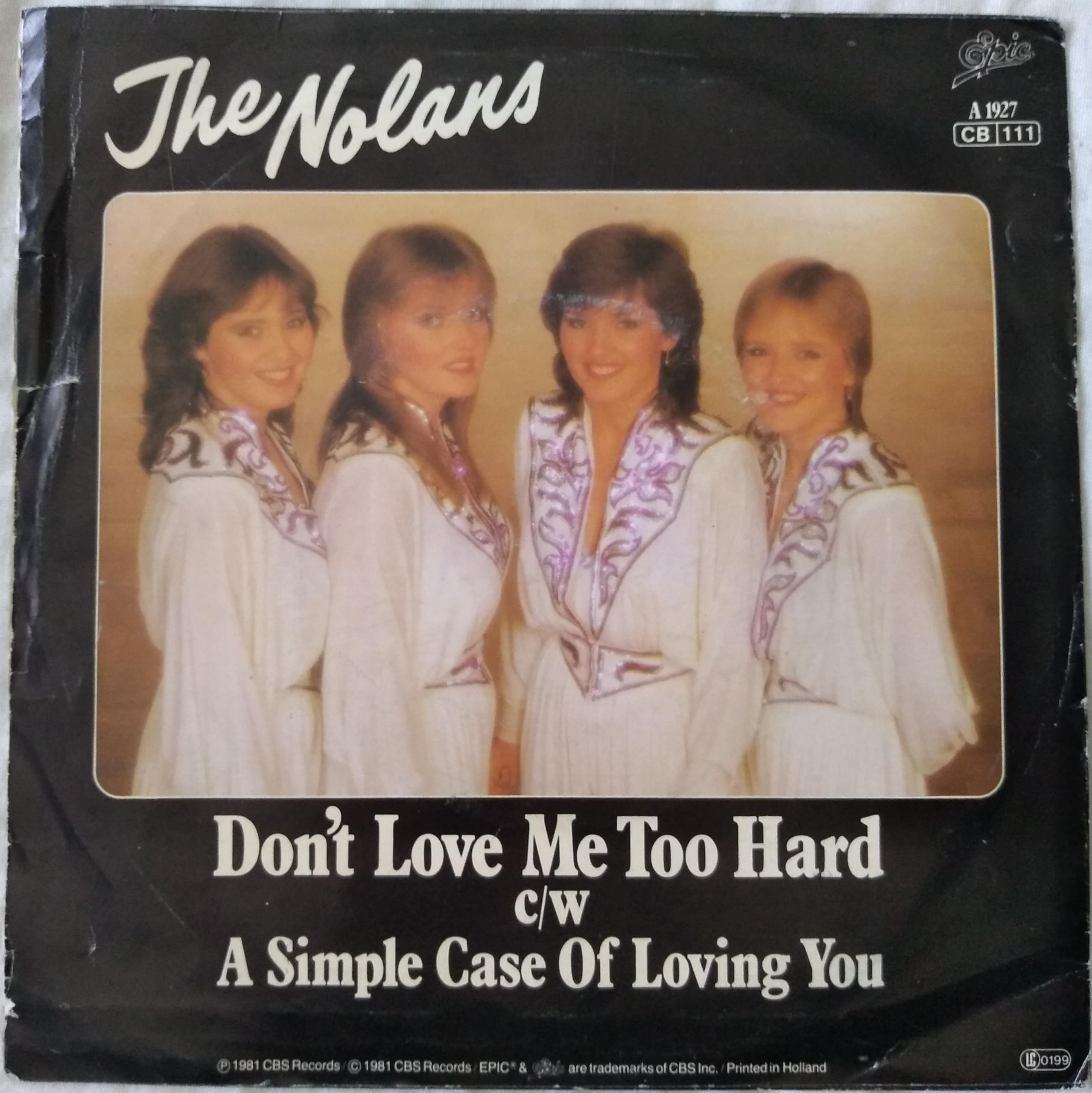 The Nolans - Don't Love Me Too Hard (Epic 1981) 7" vinyl single VG/VG