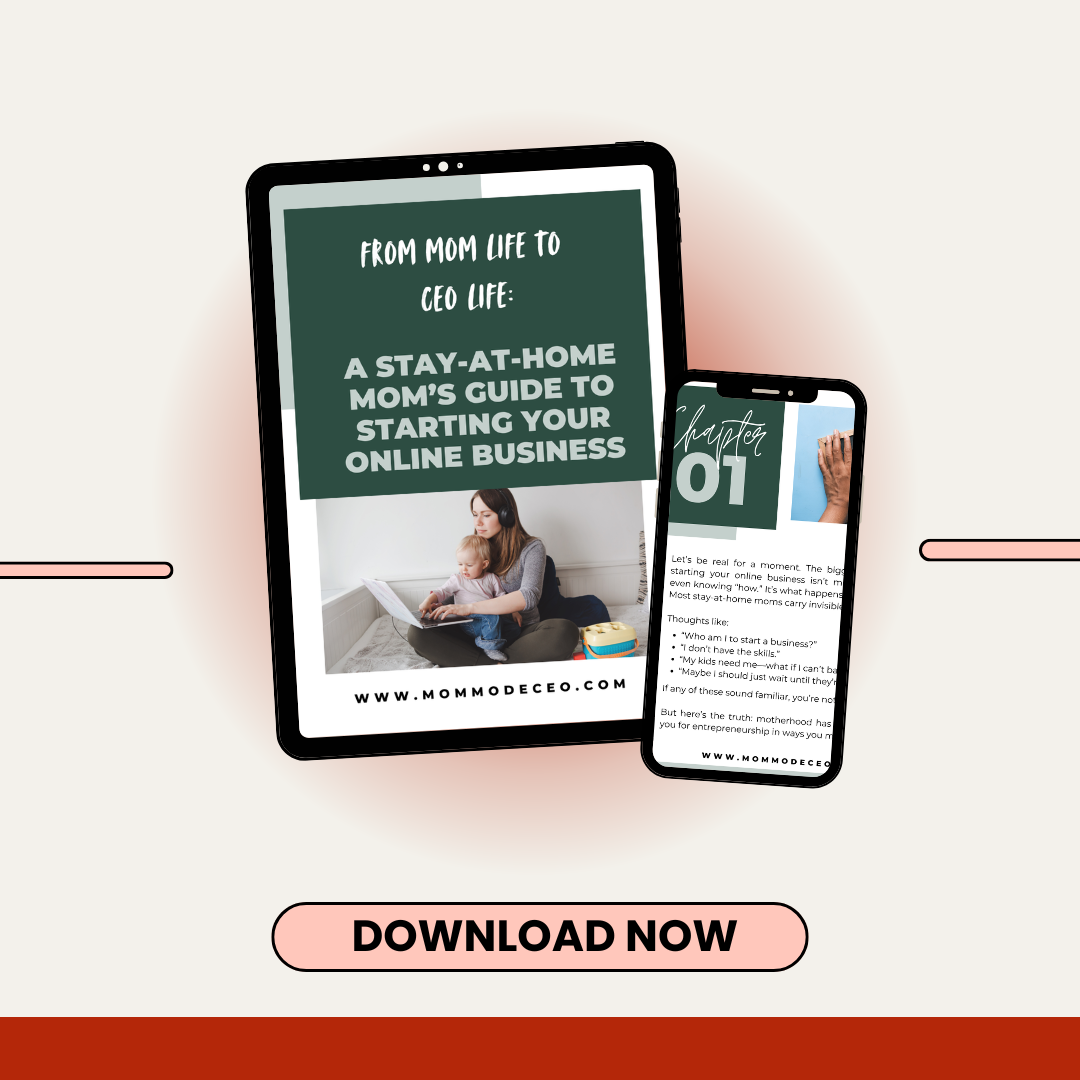 A Stay-at-Home Mom’s Guide to Starting Your Online Business