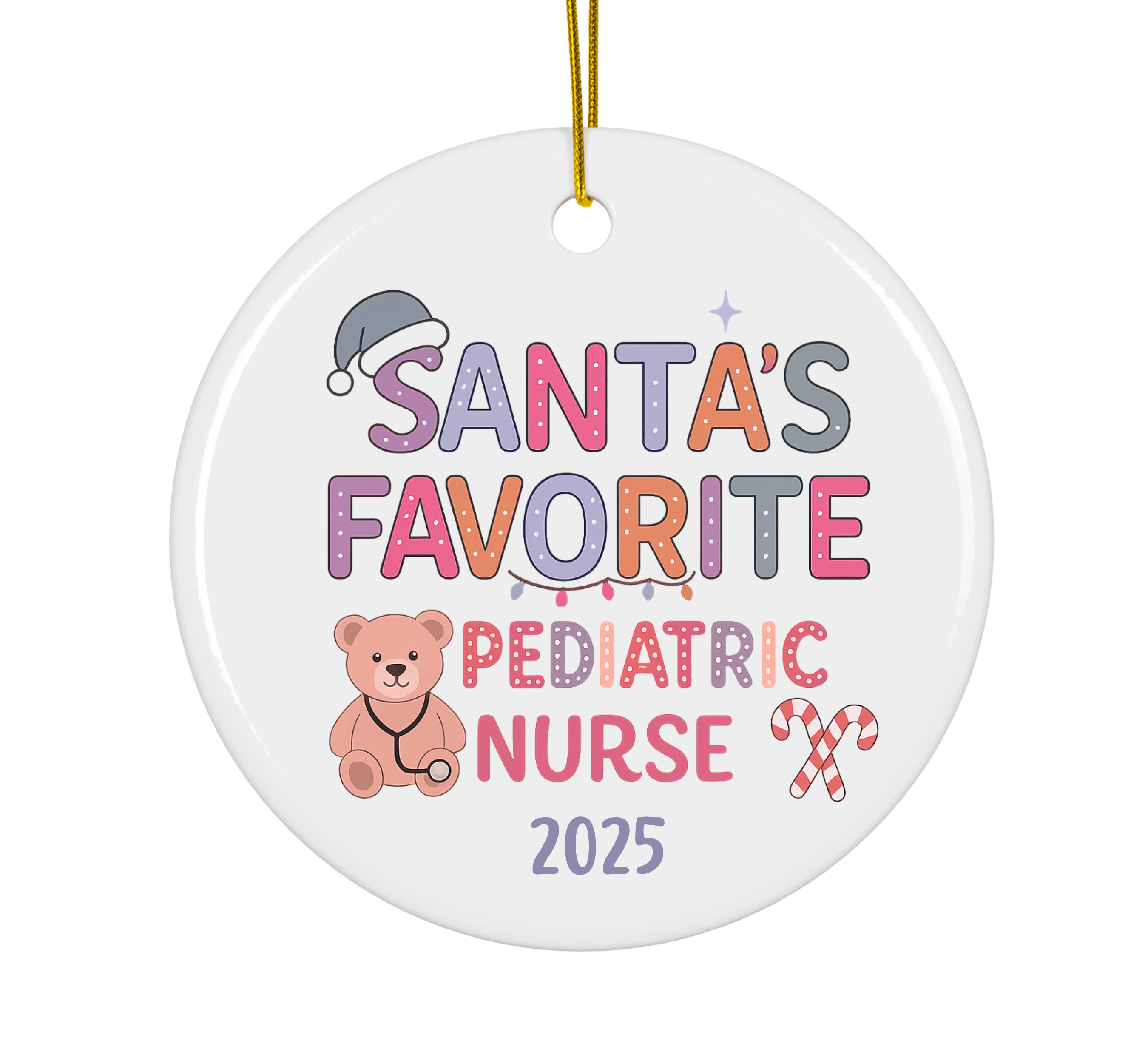 Santa's Favorite Pediatric Nurse 2025 Ornament