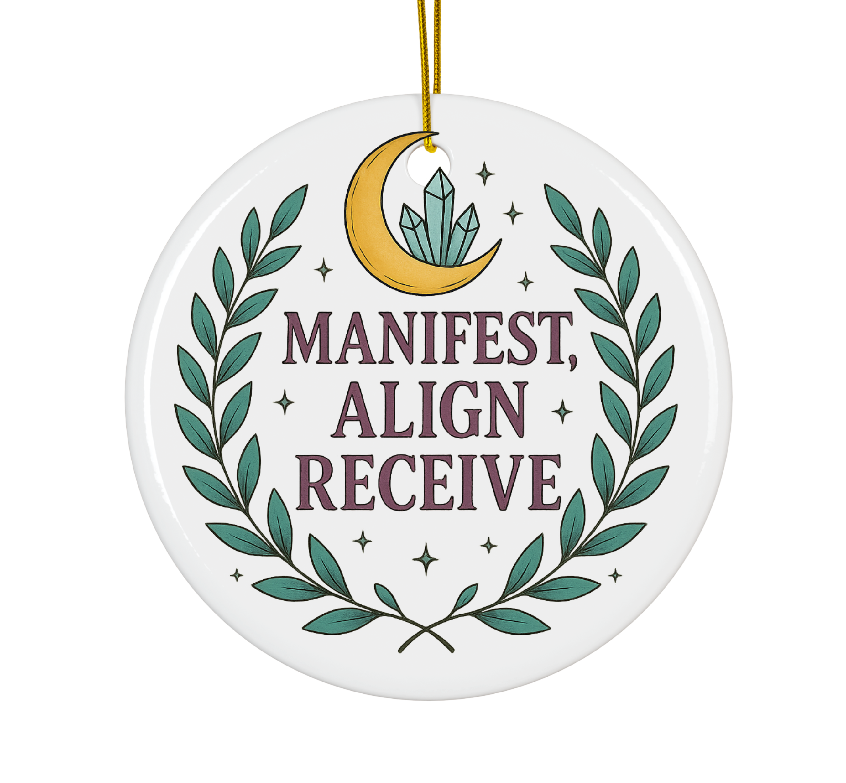 Manifest, Align, Receive Ceramic Ornament