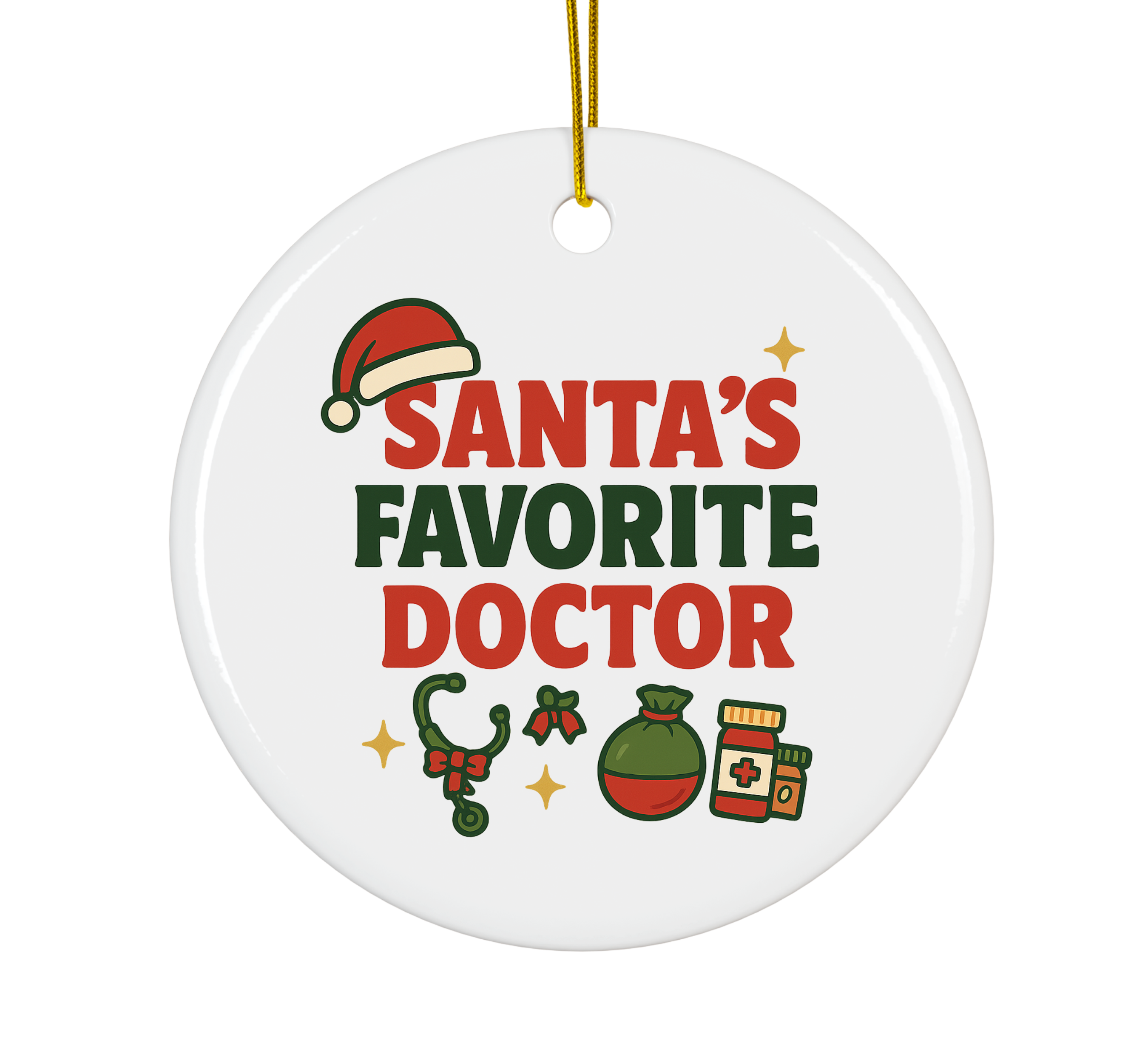 Santa's Favorite Doctor Ornament