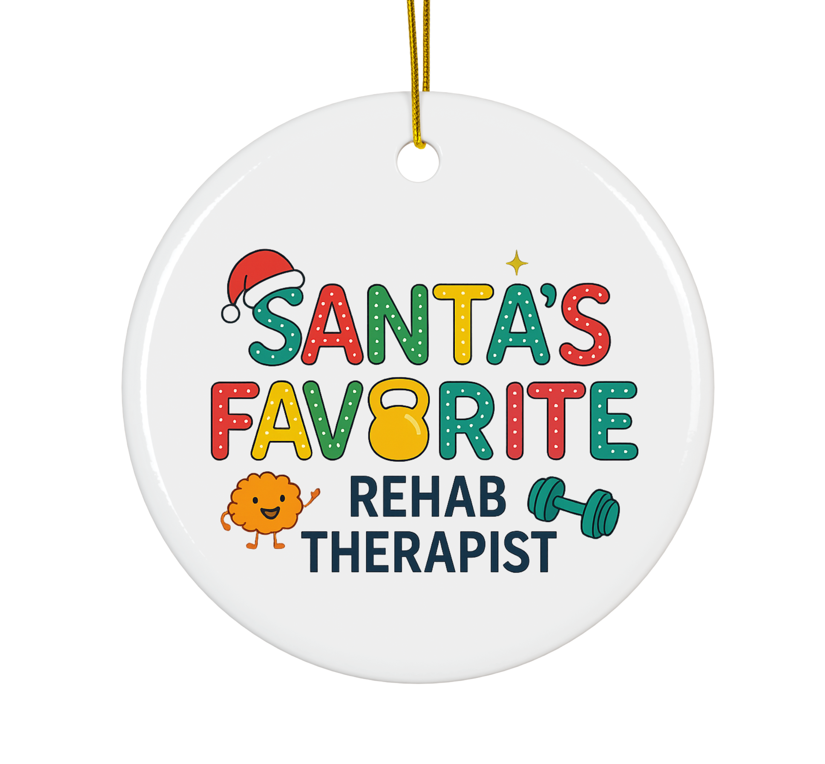 Santa's Favorite Rehab Therapist Christmas Ornament