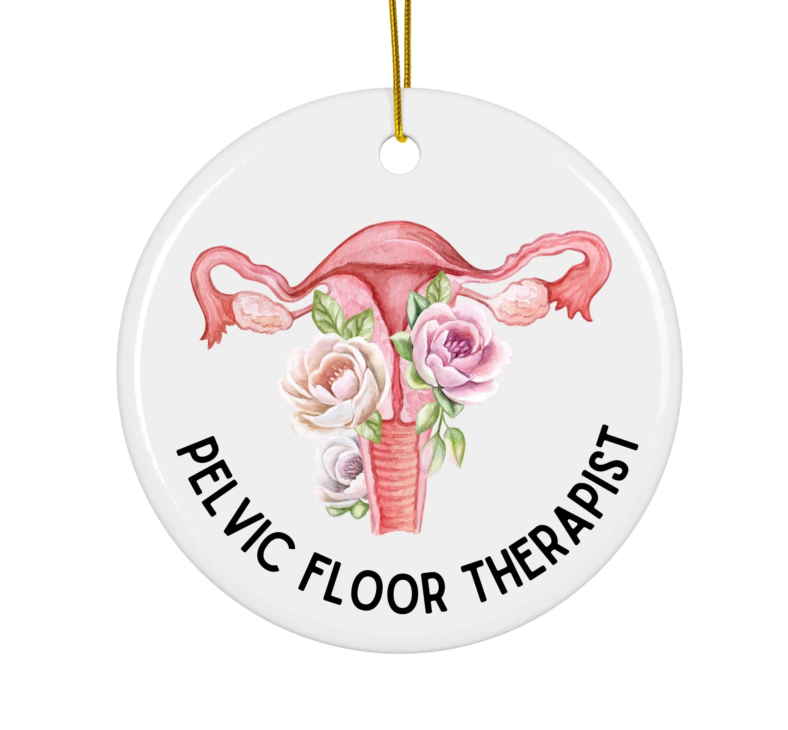 Pelvic Floor Therapist Ceramic Ornament