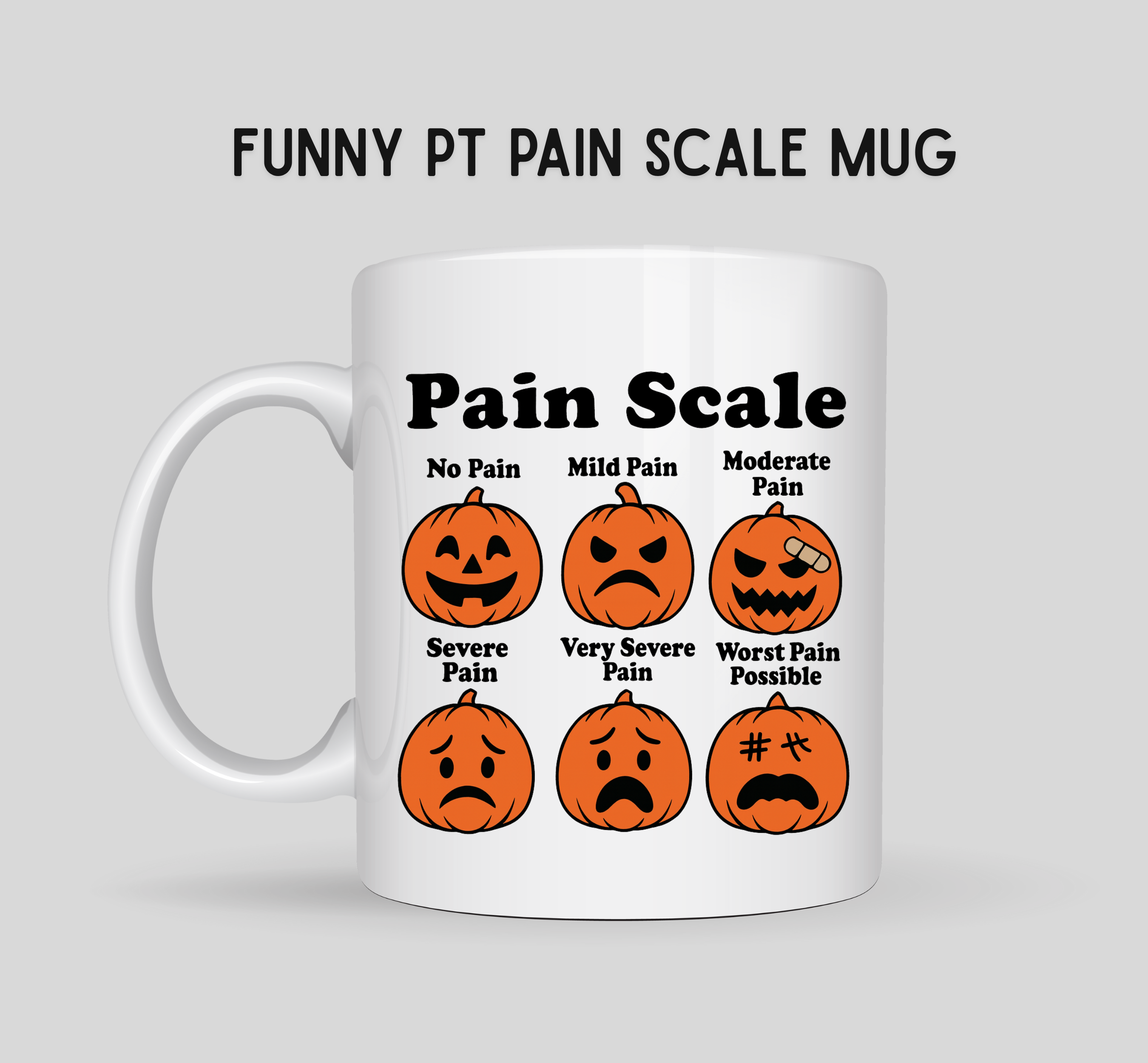 Funny PT Pain Scale Mug
