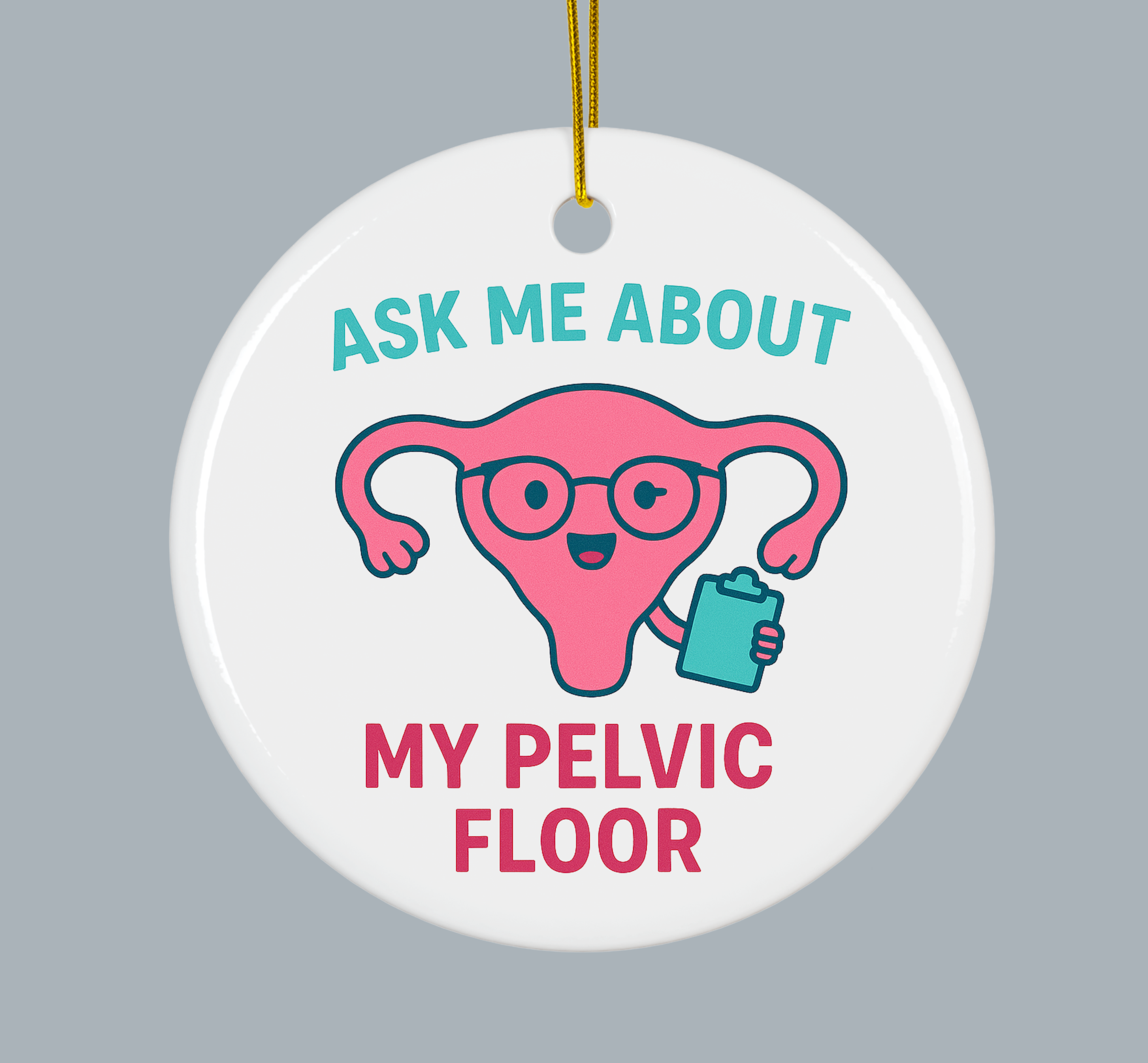 Pelvic Floor Awareness Ornament