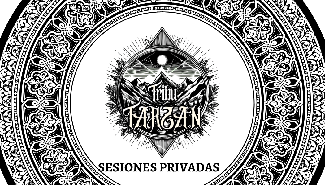 SESIONES PRIVADAS TRIBU TARZÁN
