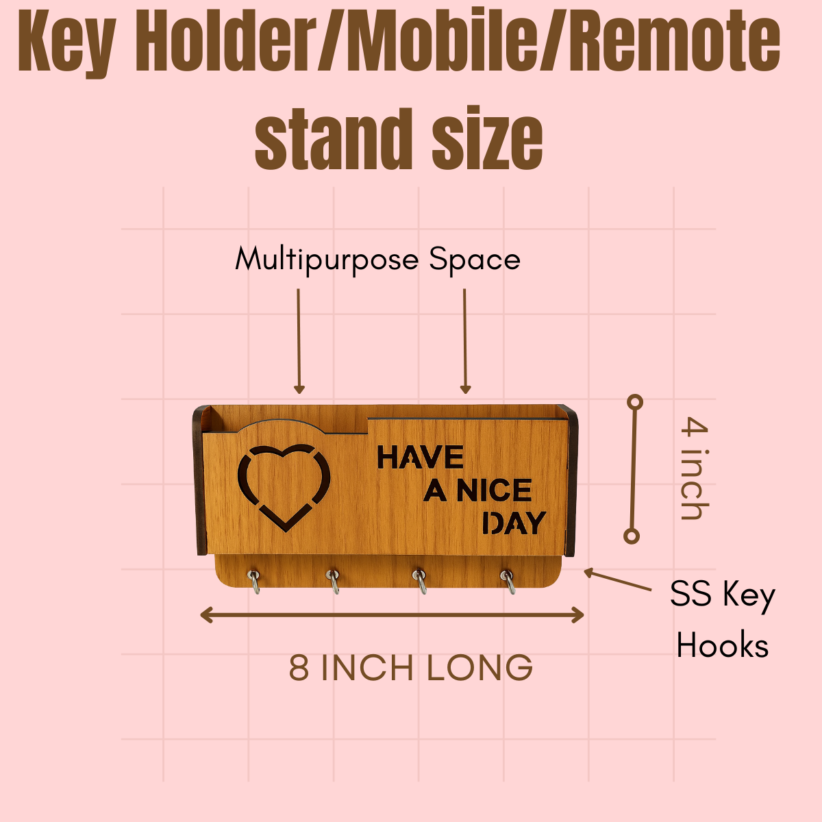 Premium Quality Wooden Have A Nice Day  designer Wall Mounted Key Holder and Mobilestand/remote/pen/multipurpose