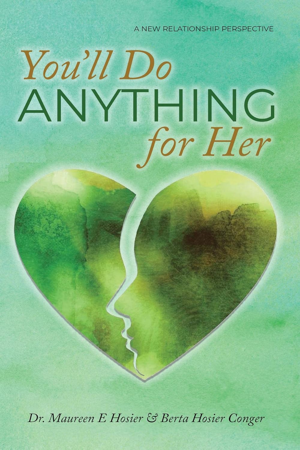 You'll Do Anything for Her