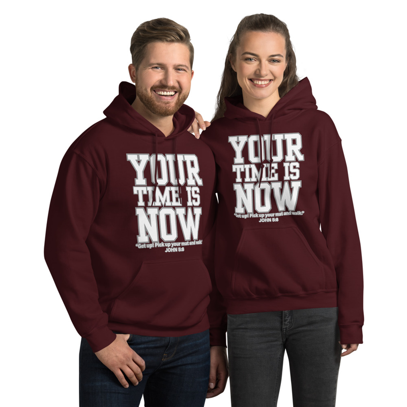 Your Time is Now Unisex Hoodie