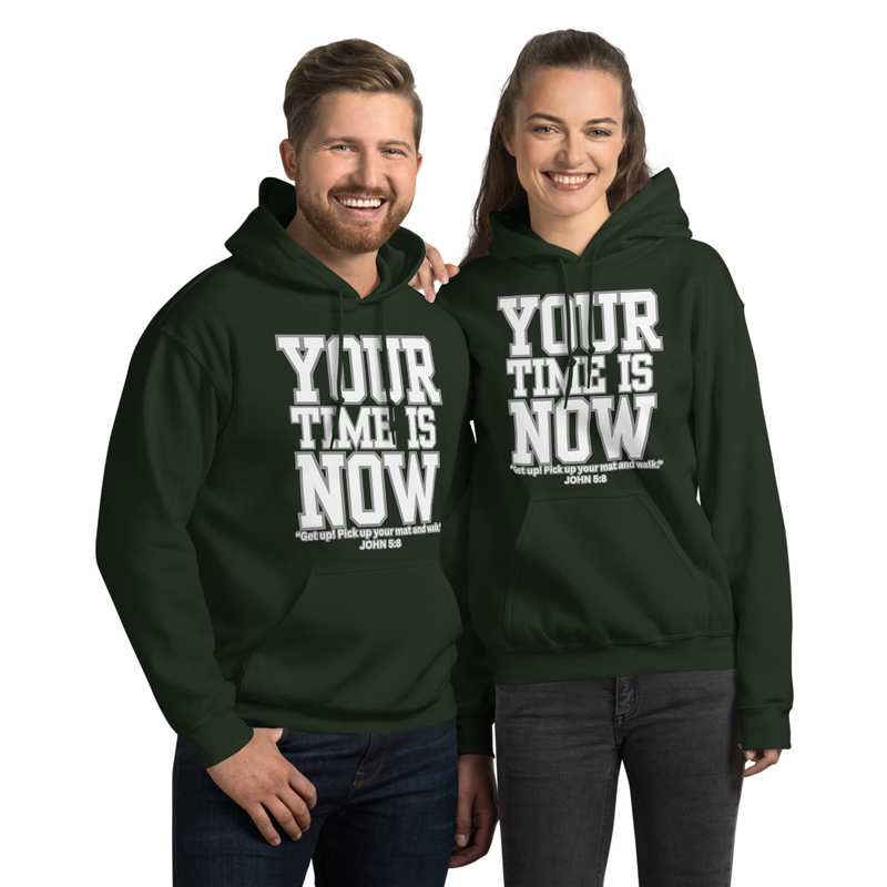 Your Time is Now Unisex Hoodie