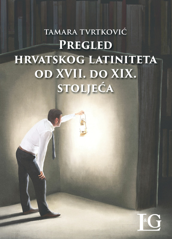 Pregled hrvatskog latiniteta od XVII. do XIX. stoljeća