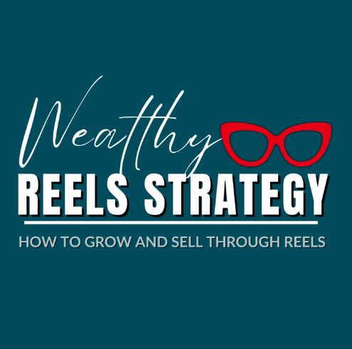 Wealthy Reels Strategy FULL COURSE