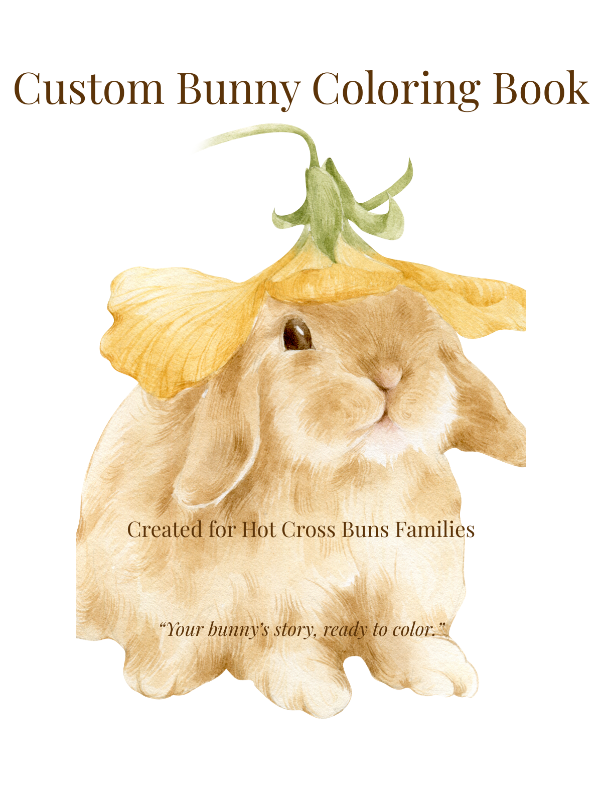 Custom Hot Cross Bun Coloring Book — Single Bunny Edition