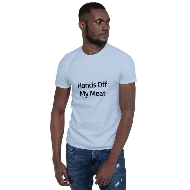 Hands Off My Meat Short-Sleeve Unisex T-Shirt