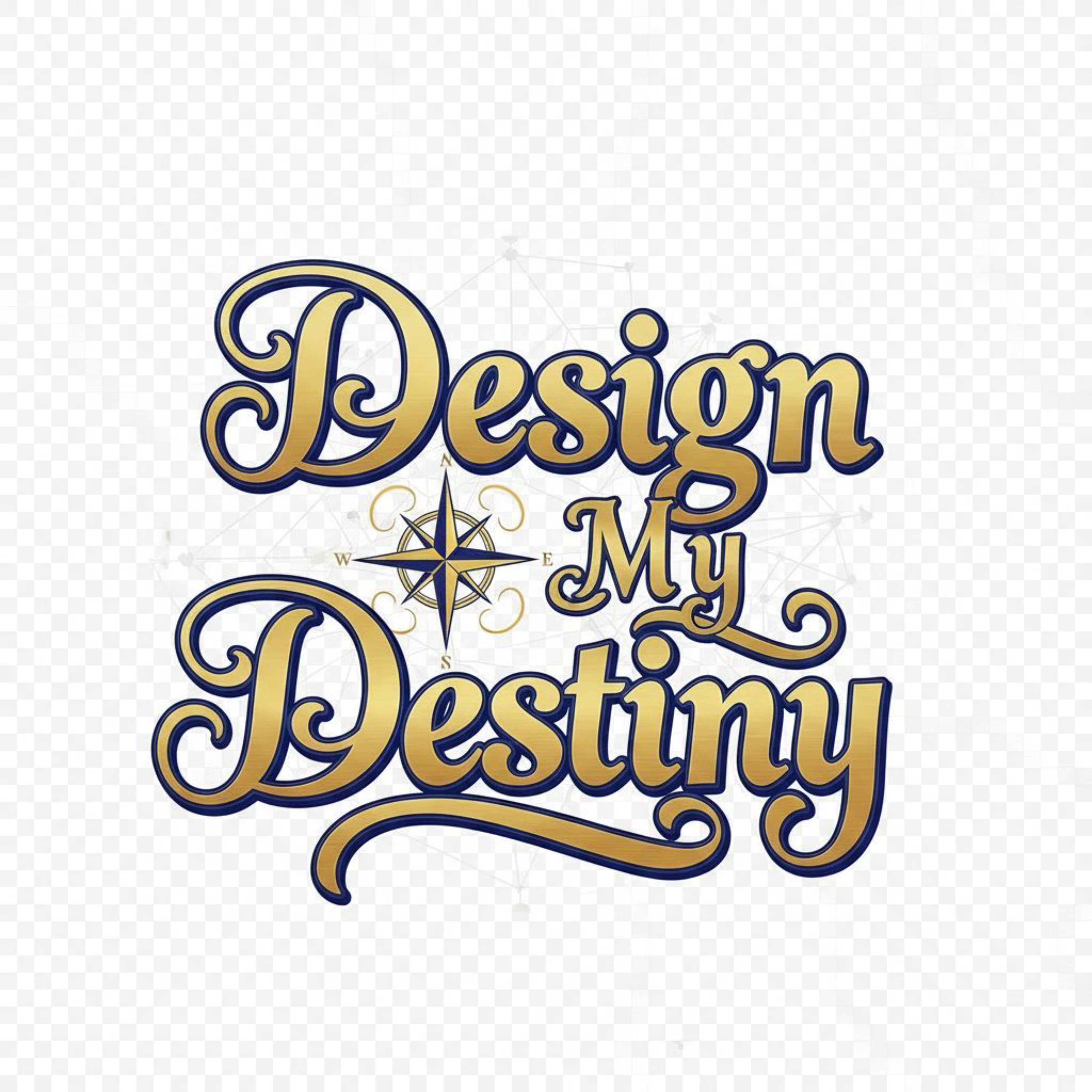 Design My Destiny Poster