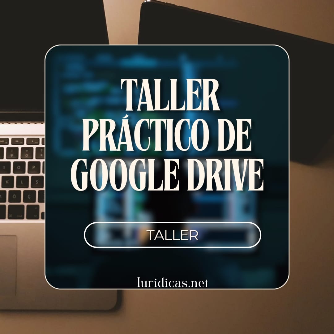 Taller Practico: Google Drive