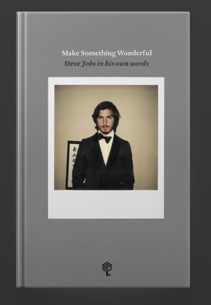 Make Something Wonderful: Steve Jobs in his own words