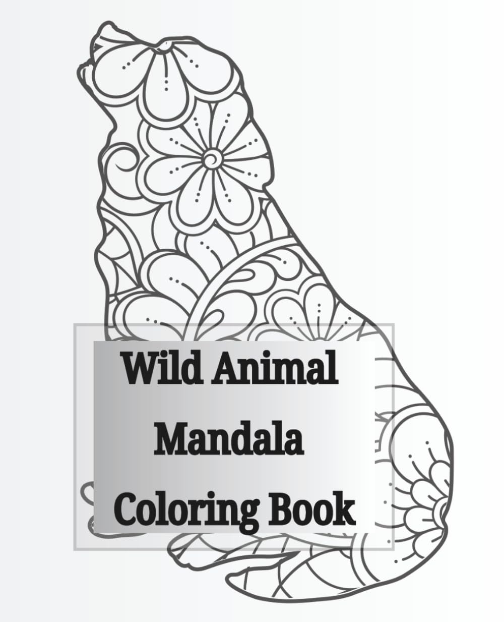 Wild Animal Mandala Coloring Book