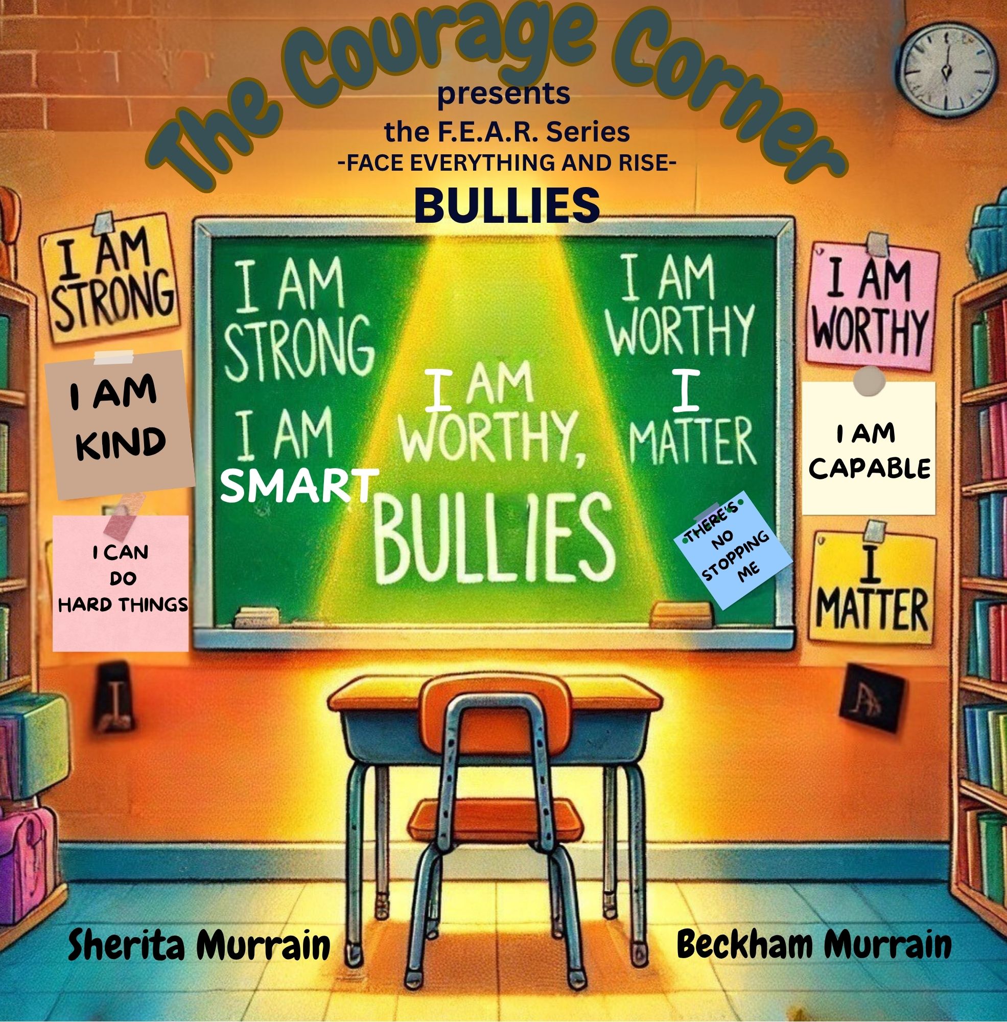 The Courage Corner: Bullies (The F.E.A.R. Series)
