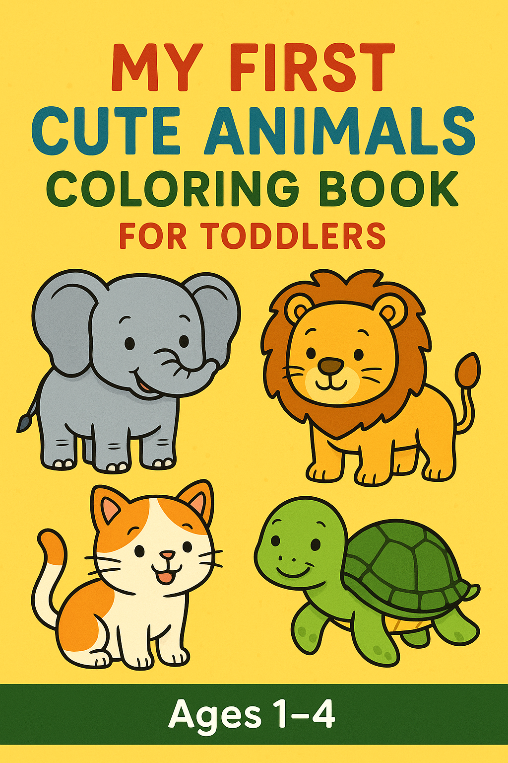 My First 100 Cute Animals Coloring Book for Toddlers (Ages 1–4)