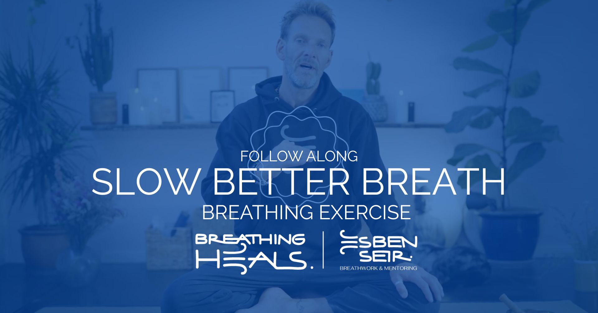 SLOW BETTER BREATH FOR CALM