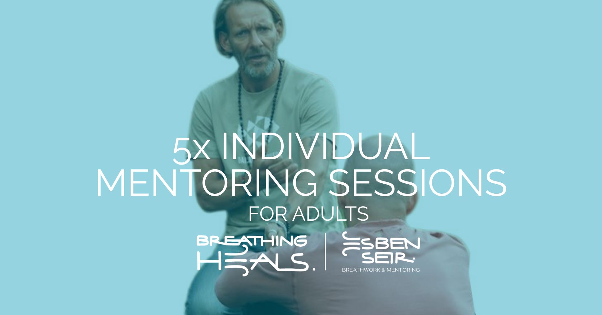5x INDIVIDUAL MENTORING SESSIONS FOR ADULTS
