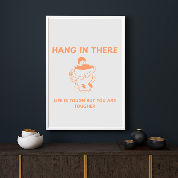 Hang In There Digital Wall Art