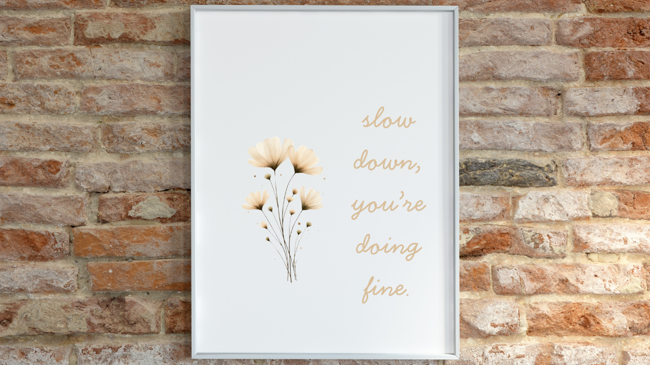 Slow Down You're Doing Fine Digital Art