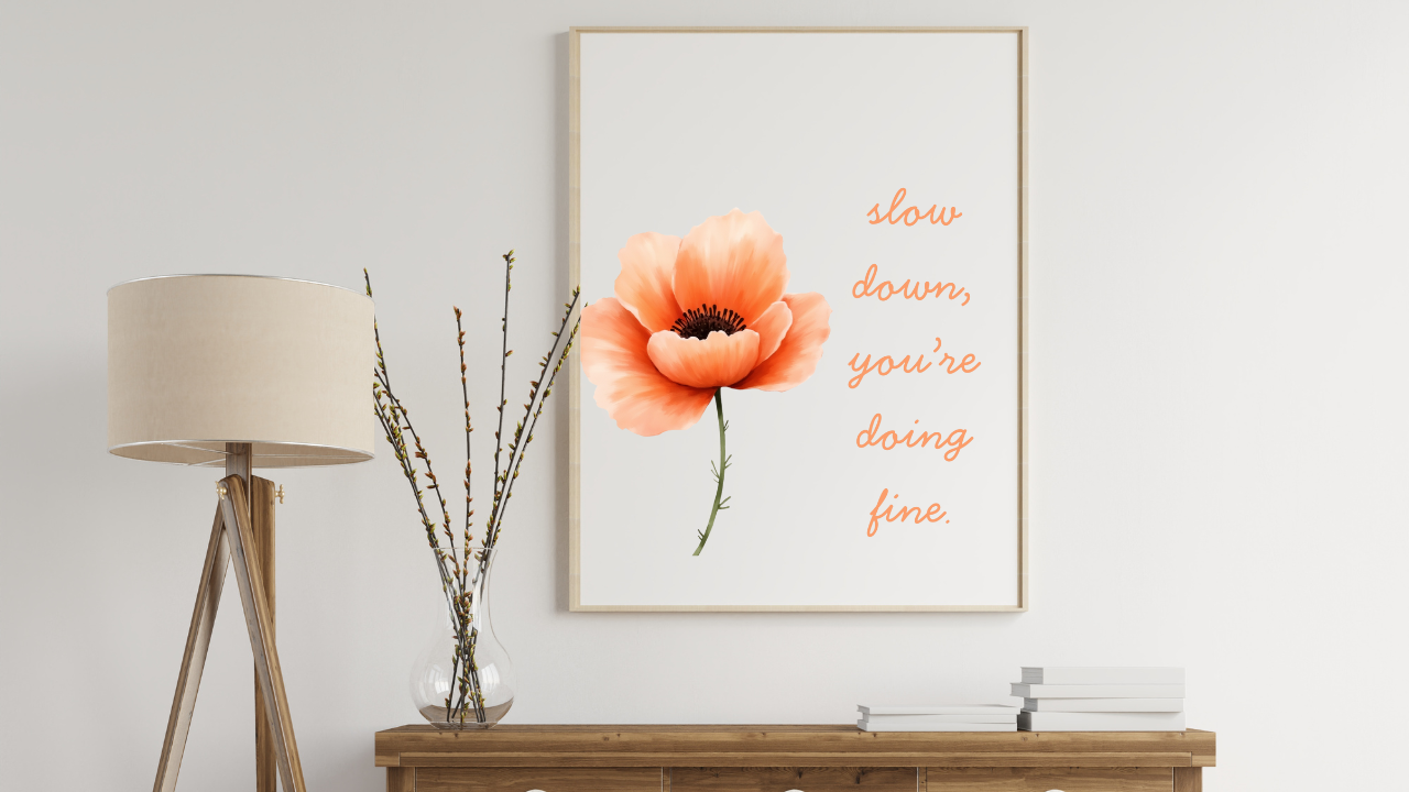 Slow Down You're Doing Fine Digital Art