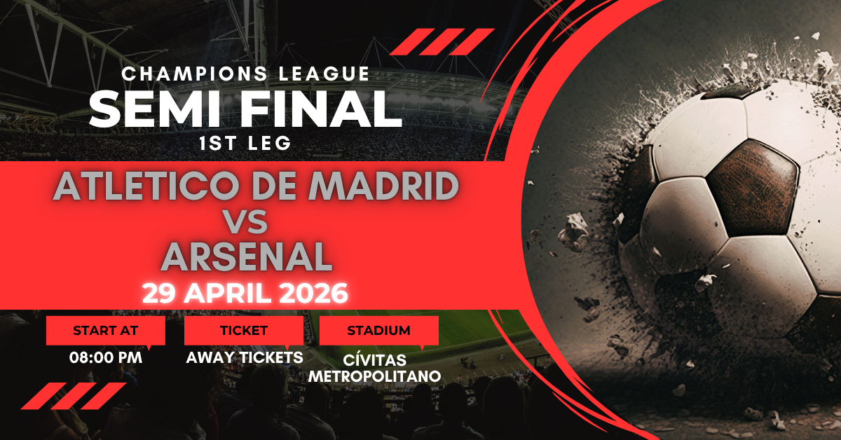 Atletico Madrid Vs Arsenal- 29th April 2026