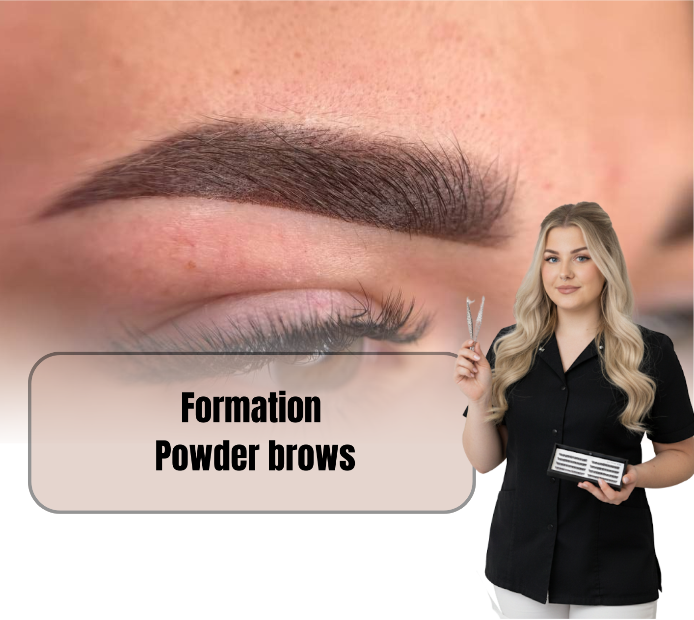 Formation powder brows - maquillage permanent