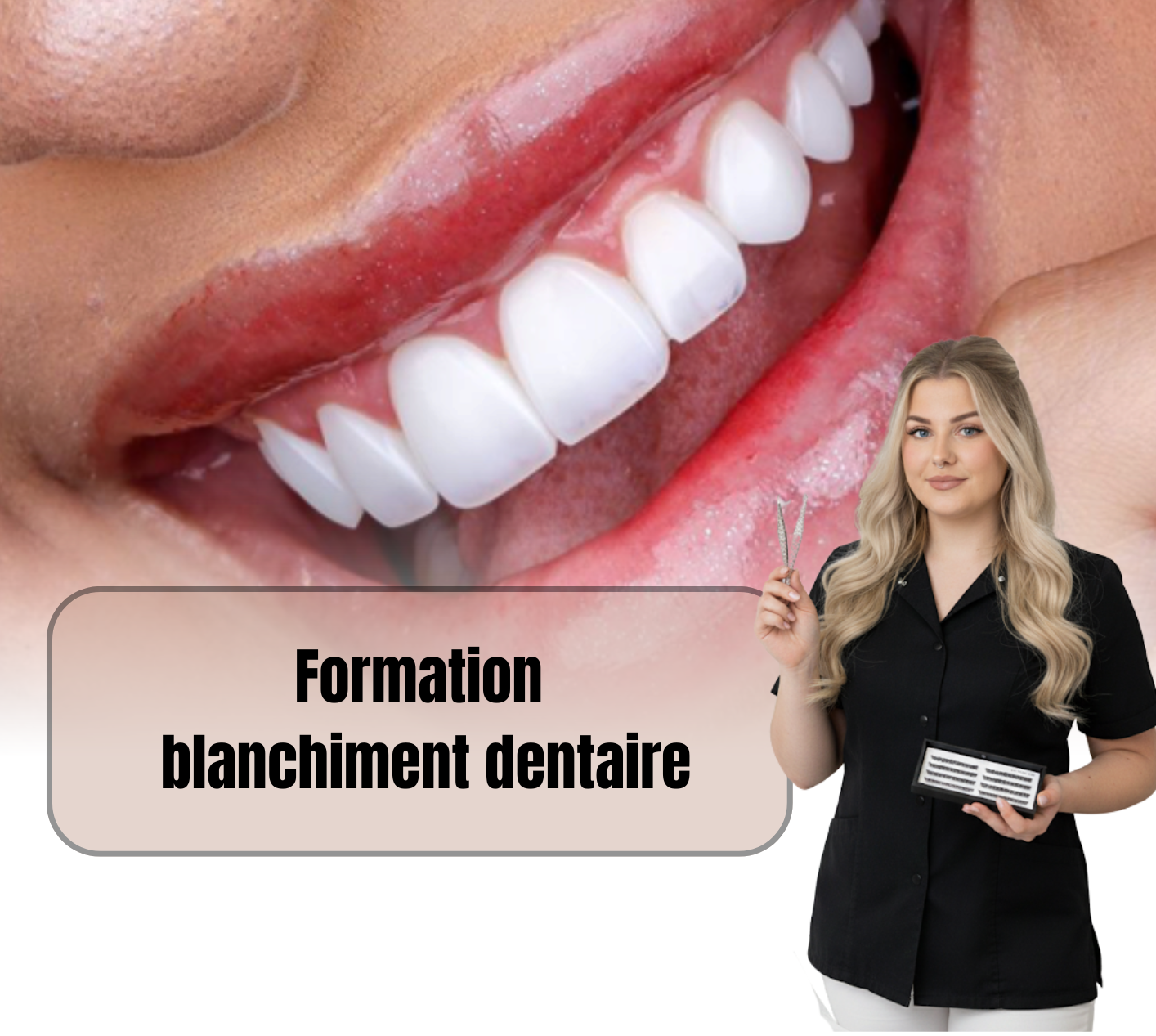 Formation blanchiment dentaire