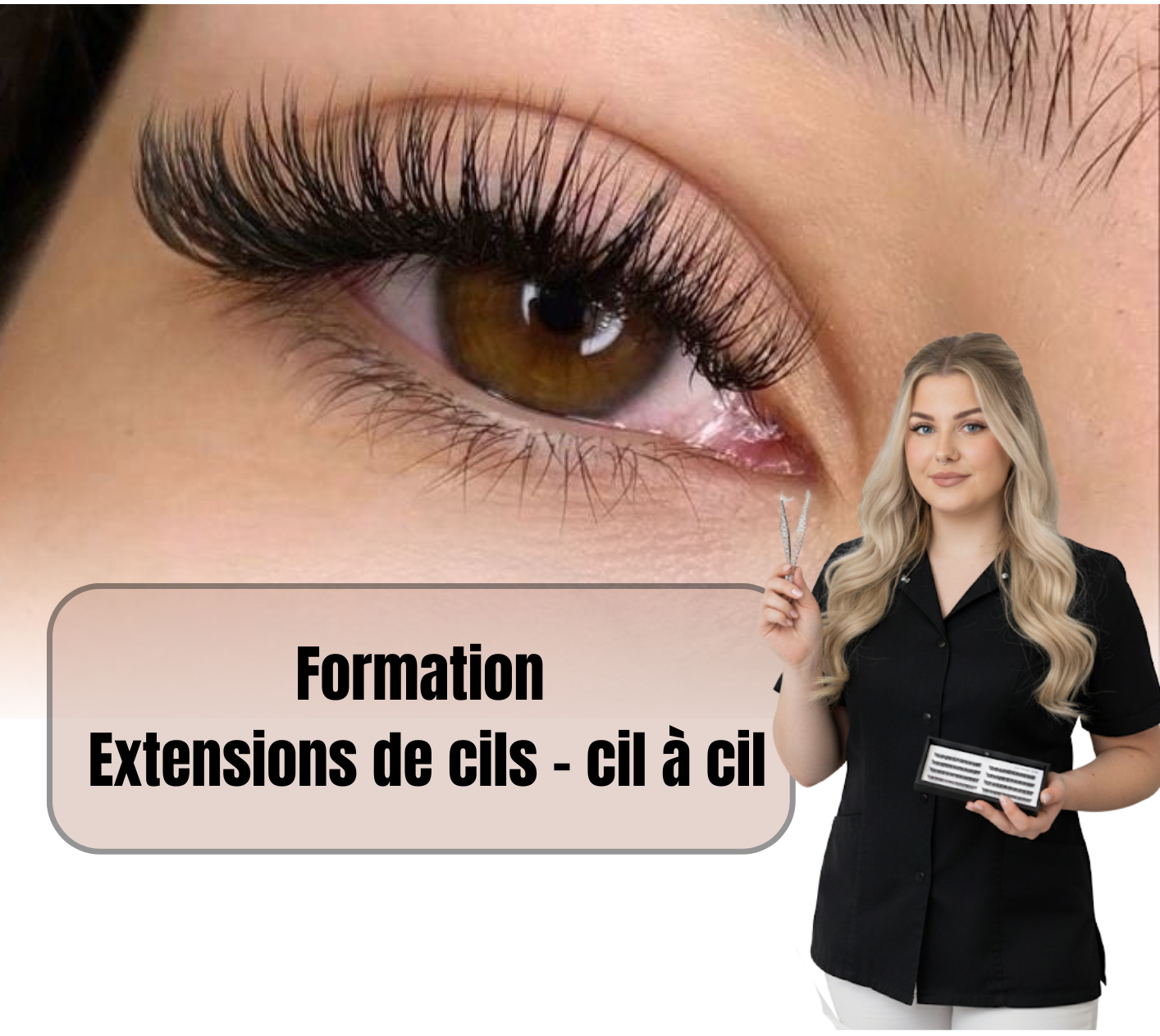 Formation extensions de cils - cil à cil