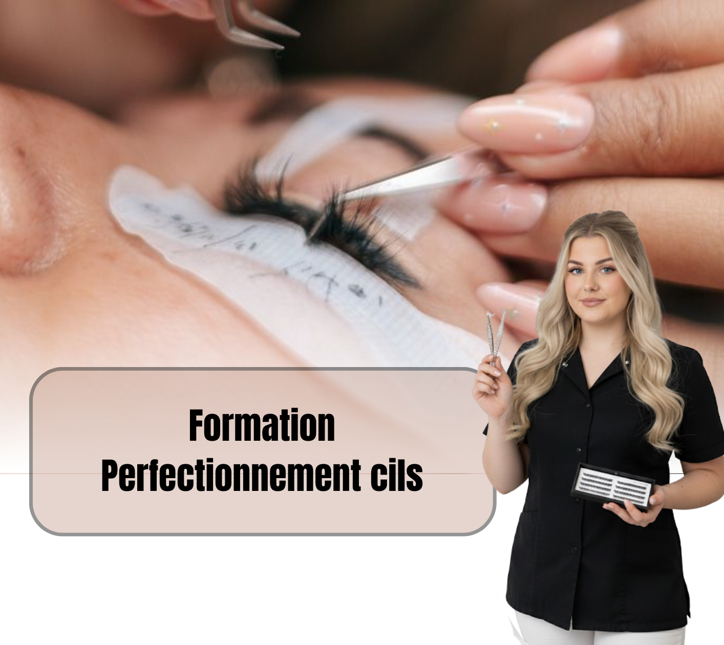 Perfectionnement extensions de cils