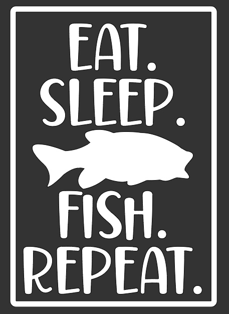 Eat Sleep Fish Repeat Decal