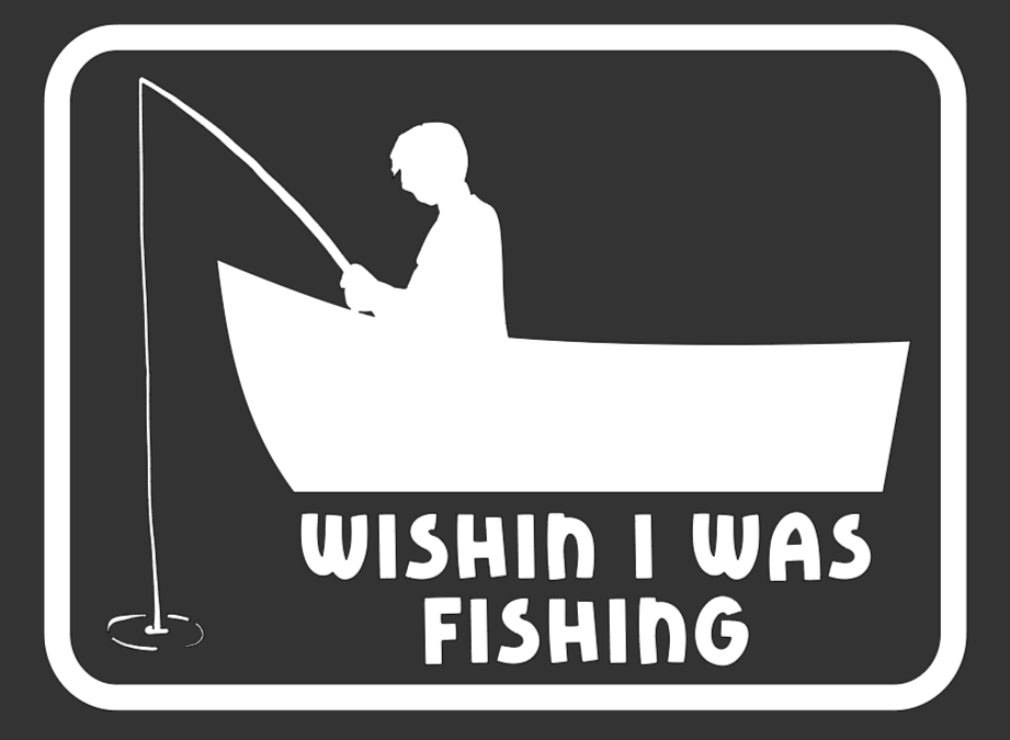Wishin I Was Fishing Decal