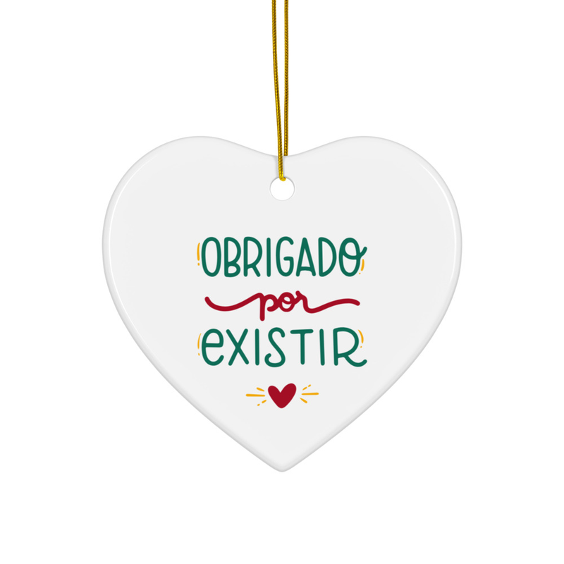 Obrigado por existir Brazilian Ceramic ornament