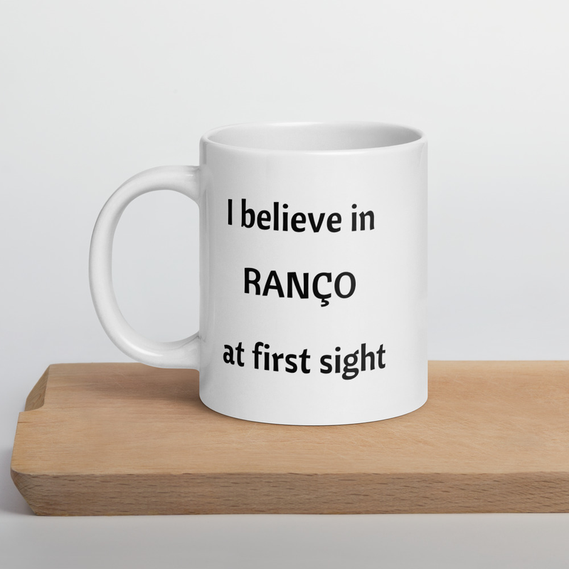 I believe in Ranço at first sight Funny Brazilian White glossy mug