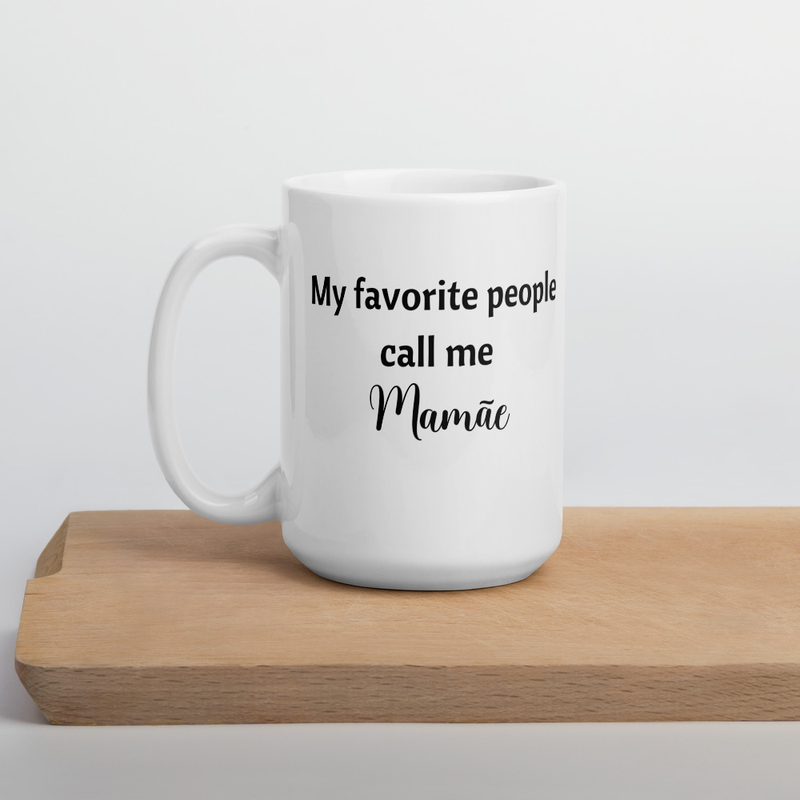 My favorite people call me Mamae Brazilian White glossy mug