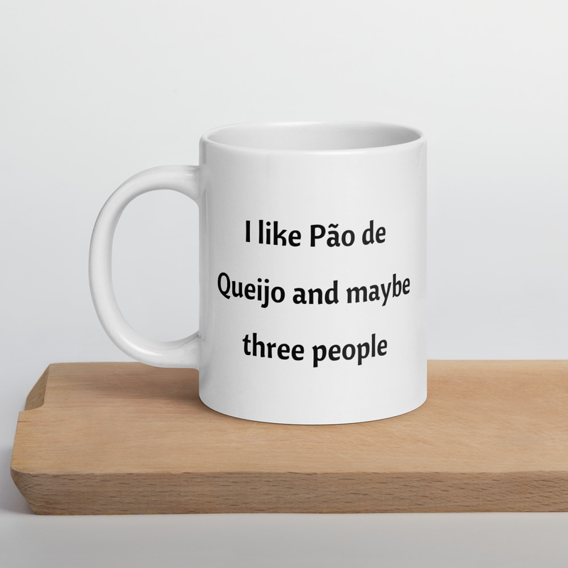 I like Pao de Queijo Brazilian Funny Coffee Mug