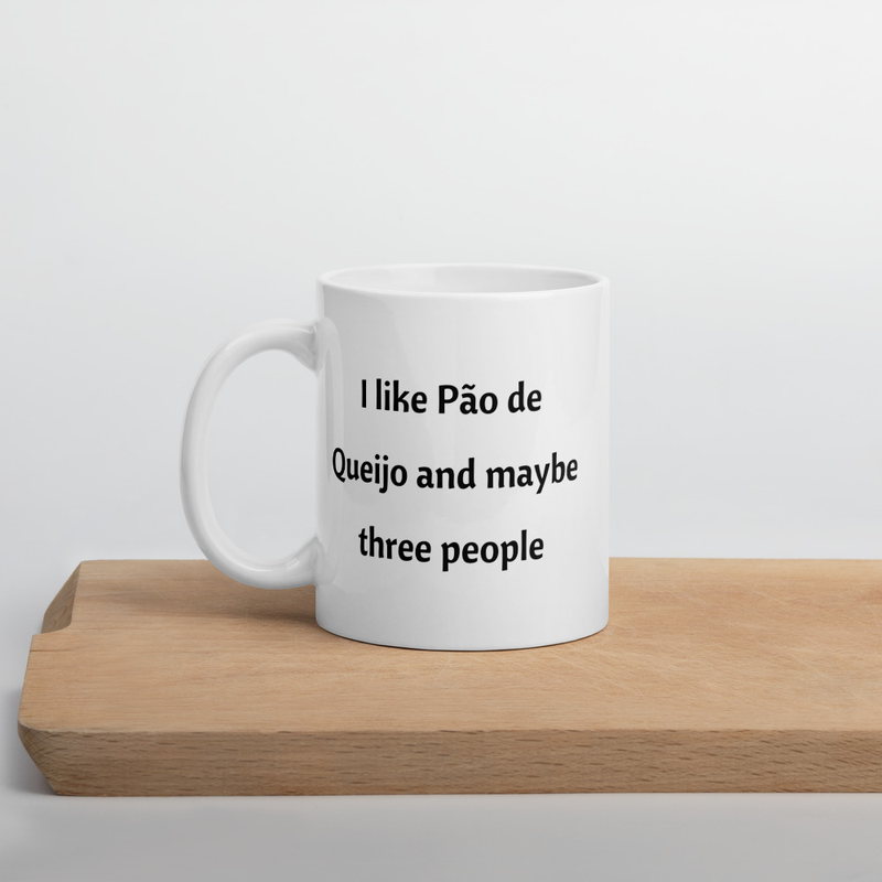 I like Pao de Queijo Brazilian Funny Coffee Mug
