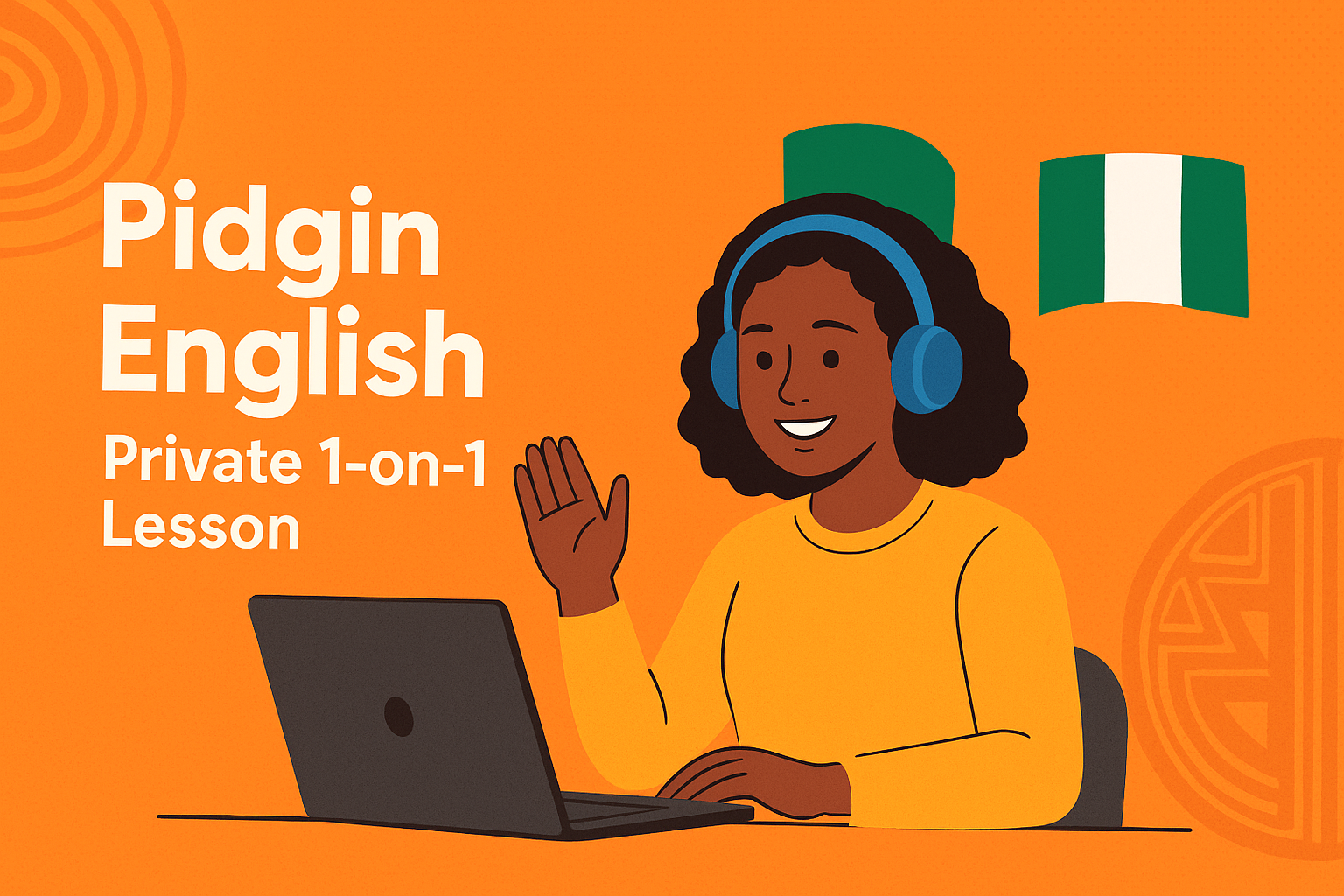 Pidgin English – Private Lessons