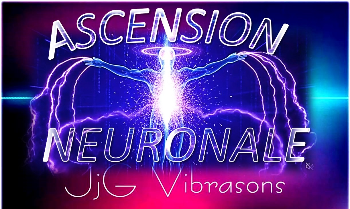 ASCENSION NEURONALE (protocole)