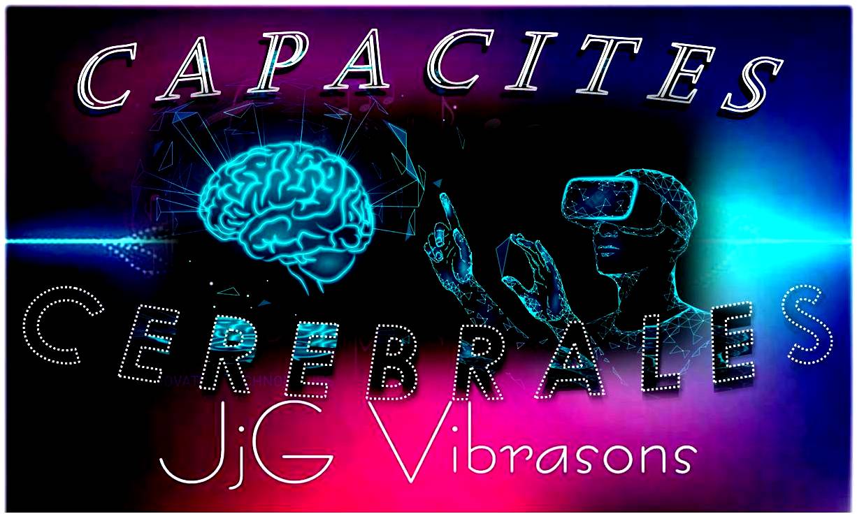 CAPACITE CEREBRALES