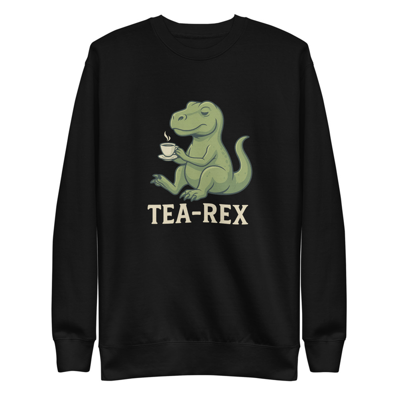 Tea-Rex Sweatshirt
