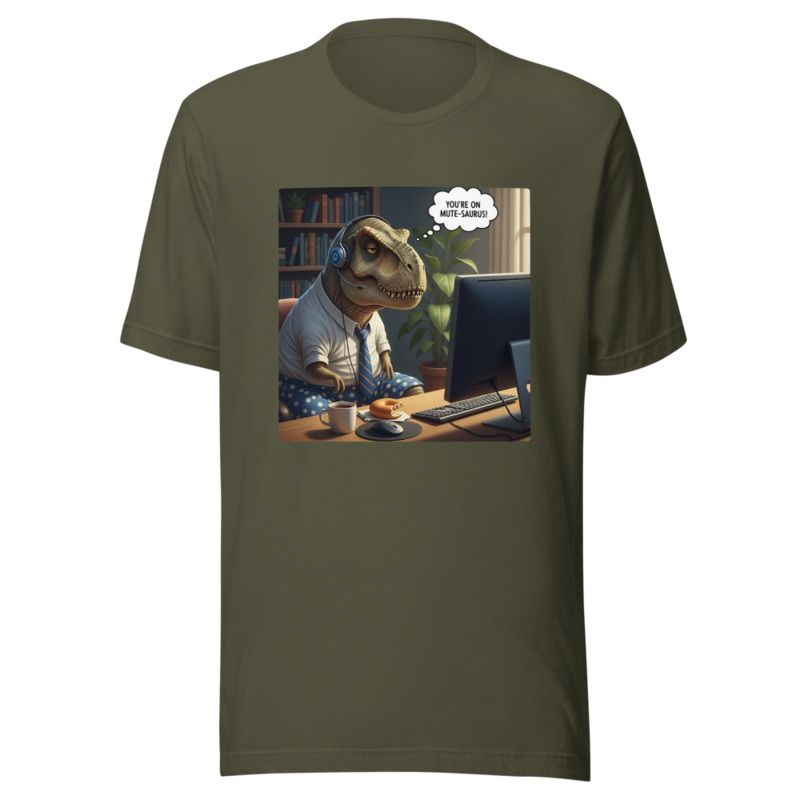 You're On Mute-saurus! WFH Dino Humor